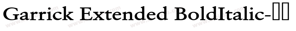 Garrick Extended BoldItalic字体转换